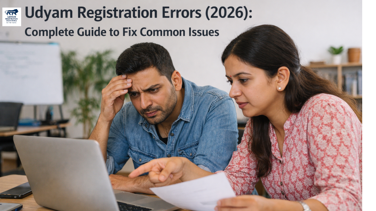 Udyam Registration Error List – Fix MSME Registration Problems Online